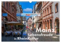 Cover-Bild zum Titel 'Mainz - Lebensfreude in RheinKultur (Wandkalender 2025 DIN A3 quer), CALVENDO Monatskalender' von 'Dieter Wilczek'
