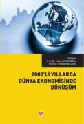 Cover-Bild zum Titel '2000li Yillarda Dünya Ekonomisinde Dönüsüm' von 'Hatice Erkekoglu, Kivanc Halil Aric'