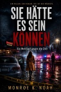 Cover-Bild zum Titel 'Sie Hätte Es Sein Können' von 'Monroe K Noah'
