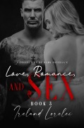 Cover-Bild zum Titel 'Love, Romance, and SEX Book 3' von 'Ireland Lorelei'