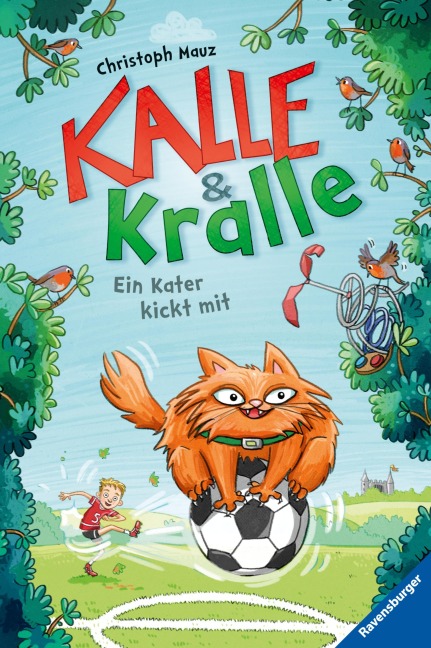 Kalle & Kralle, Band 2 - Ein Kater kickt mit - Christoph Mauz