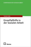 Einzelfallhilfe in der Sozialen Arbeit - Torsten Linke