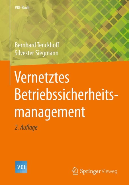 Vernetztes Betriebssicherheitsmanagement - Silvester Siegmann, Bernhard Tenckhoff