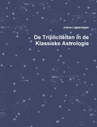 Cover-Bild zum Titel 'De Tripliciteiten in de Klassieke Astrologie' von 'Johan Ligteneigen'