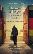 Cover-Bild zum Titel 'Johannes Bollfeger nimmt sich das Leben (und noch ein bisschen mehr)' von 'Jochen Boettcher'