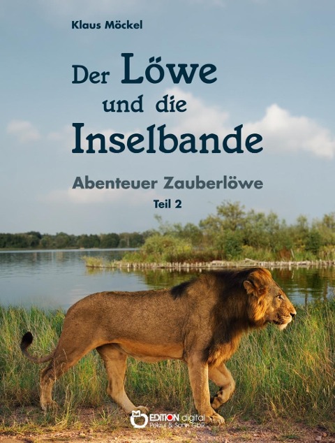 Der Löwe und die Inselbande - Klaus Möckel