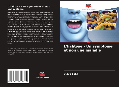 L'halitose - Un symptôme et non une maladie - Vidya Lohe