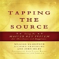 Tapping the Source Lib/E: Using the Master Key System for Abundance and Happiness - John Selby, Mark Hansen, Richard Greninger