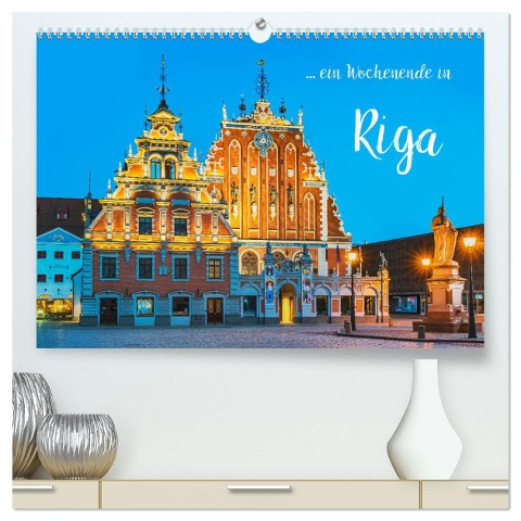 Ein Wochenende in Riga (hochwertiger Premium Wandkalender 2024 DIN A2 quer), Kunstdruck in Hochglanz - Gunter Kirsch