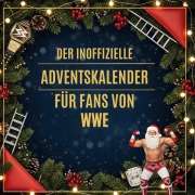 Cover-Bild zum Titel 'Der inoffizielle Adventskalender für Fans von WWE' von 'Anna Münch'