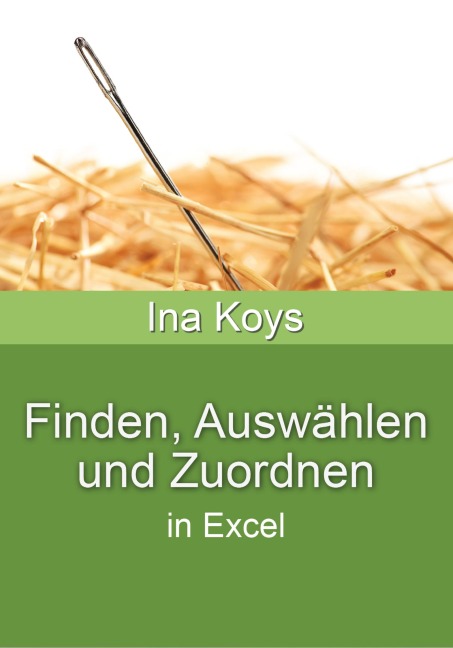 Finden, Auswählen und Zuordnen - Ina Koys
