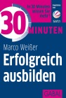  30 Minuten Erfolgreich ausbilden