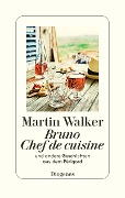 Bruno, Chef de cuisine - Martin Walker