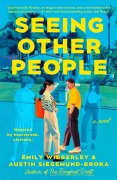 Cover-Bild zum Titel 'Seeing Other People' von 'Emily Wibberley, Austin Siegemund-Broka'