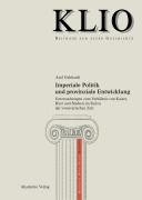 Cover-Bild zum Titel 'Imperiale Politik und provinziale Entwicklung' von 'Axel Gebhardt'