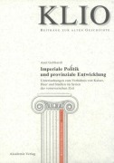 Cover-Bild zum Titel 'Imperiale Politik und provinziale Entwicklung' von 'Axel Gebhardt'