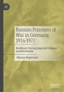 Cover-Bild zum Titel 'Russian Prisoners of War in Germany, 1914-1922' von 'Oksana Nagornaia'