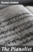 Cover-Bild zum Titel 'The Pianolist' von 'Gustav Kobbé'