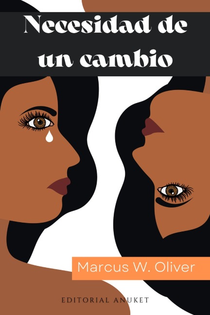 Necesidad de un Cambio - Marcus W. Oliver