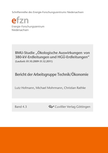 BMU-Studie "Ökologische Auswirkungen von 380-kV-Erdleitungen und HGÜ-Erdleitungen" . Bericht der Arbeitsgruppe Technik/Ökonomie - Lutz Hofmann