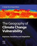 Cover-Bild zum Titel 'The Geography of Climate Change Vulnerability' von 'U Sunday Tim, Sugam Sharma'
