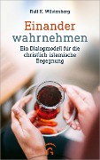 Cover-Bild zum Titel 'Einander wahrnehmen' von 'Ralf K. Wüstenberg'