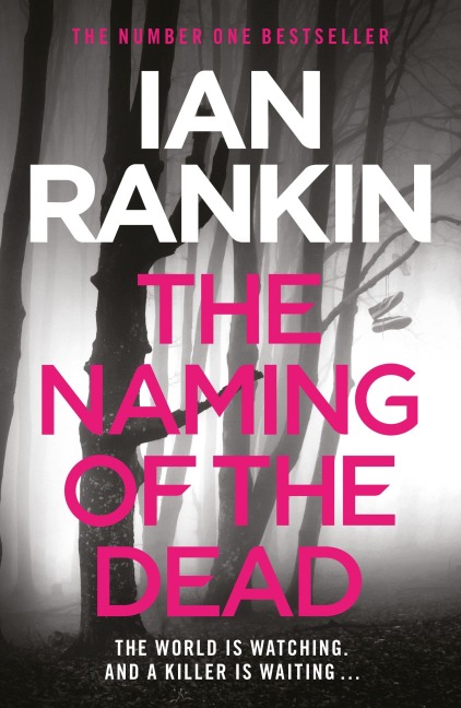 The Naming of the Dead - Ian Rankin