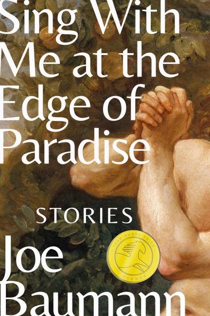 Sing With Me at the Edge of Paradise - Joe Baumann