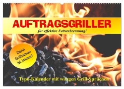Auftragsgriller für effektive Fettverbrennung! Denn Grillsaison ist immer! (Wandkalender 2026 DIN A2 quer), CALVENDO Monatskalender - Rose Hurley