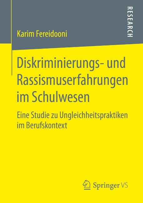 Diskriminierungs- und Rassismuserfahrungen im Schulwesen - Karim Fereidooni
