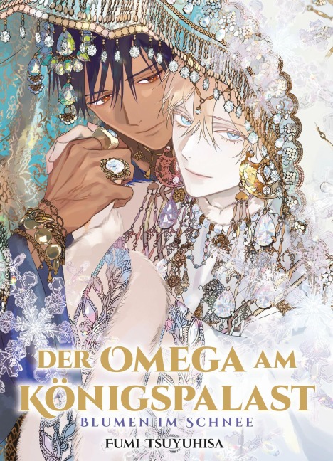Der Omega am Königspalast: Blumen im Schnee (Der Omega am Königspalast 03) - Fumi Tsuyuhisa