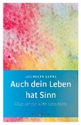 Cover-Bild zum Titel 'Auch dein Leben hat Sinn' von 'Elisabeth Lukas'