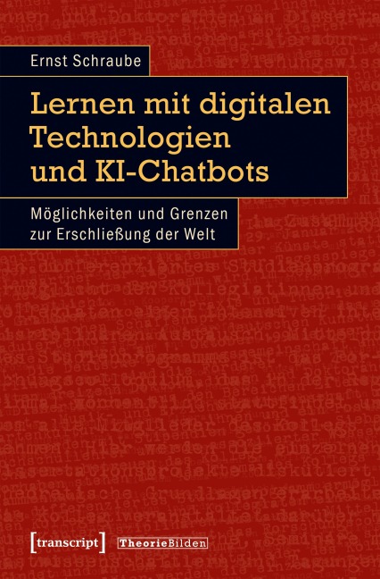 Lernen mit digitalen Technologien und KI-Chatbots - Ernst Schraube