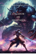 Caçador de demônios:Um Aventura LitRPG Fantasia Épico Romance (Volume 7) - Aham P. J