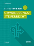 Cover-Bild zum Titel '#steuernkompakt Umwandlungssteuerrecht' von 'Florian Anderlik'