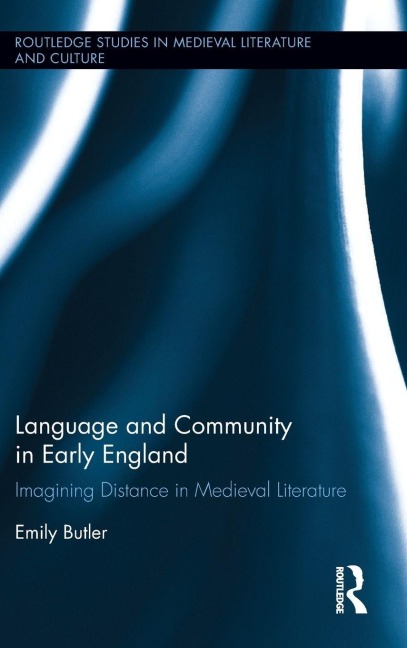 Language and Community in Early England - Emily Butler