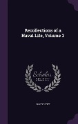 Cover-Bild zum Titel 'Recollections of a Naval Life, Volume 2' von 'James Scott'