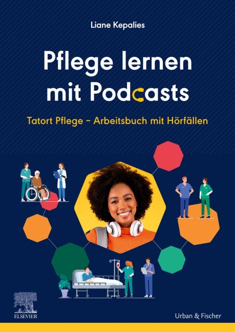 Pflege lernen mit Podcasts - Liane Kepalies