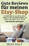 Cover-Bild zum Titel 'Gute Reviews für meinen Etsy-Shop' von 'Olav Kalt'