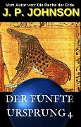 Der Fünfte Ursprung 4. Der Traum Von Ammut - J. P. Johnson