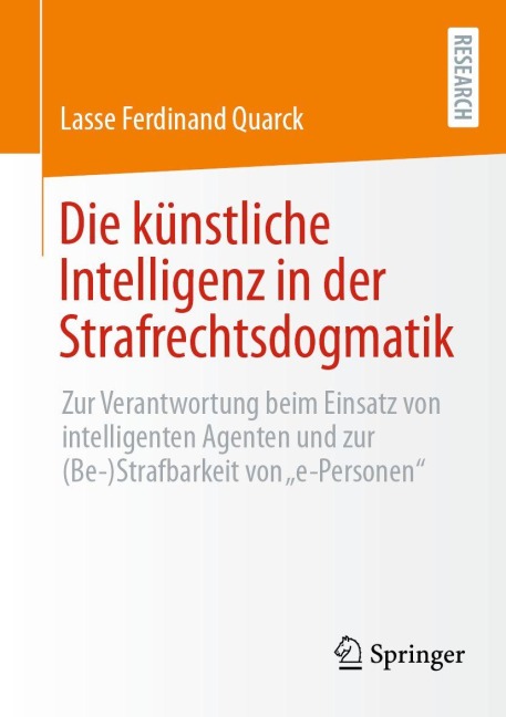 Die künstliche Intelligenz in der Strafrechtsdogmatik - Lasse Ferdinand Quarck