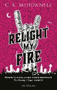 Relight My Fire - C. K. Mcdonnell
