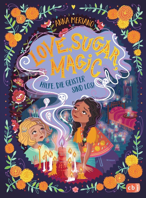 Love Sugar Magic - Hilfe, die Geister sind los! - Anna Meriano