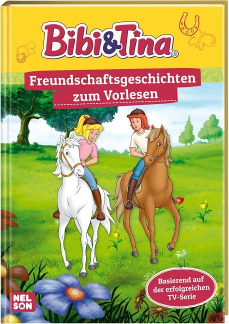 Bibi & Tina: Freundschaftsgeschichten zum Vorlesen - 