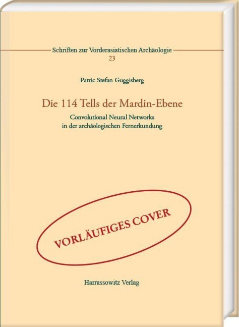 Die 114 Tells der Mardin-Ebene - Patric Stefan Guggisberg