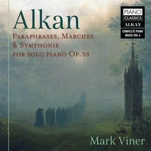 Alkan:Paraphr.,Marches &Symph.For Solo Piano op.39 - Mark Viner