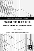 Cover-Bild zum Titel 'Staging the Third Reich' von 'Anson Rabinbach'