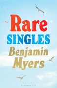 Cover-Bild zum Titel 'Rare Singles' von 'Benjamin Myers'