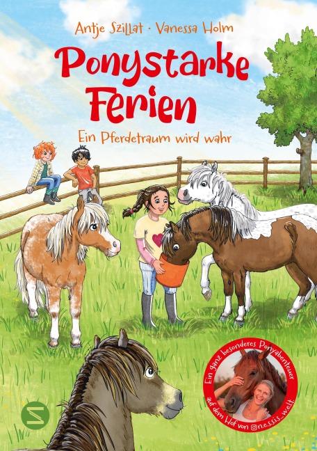 Ponystarke Ferien. Ein Pferdetraum wird wahr (Band 1) - Antje Szillat, Vanessa Holm