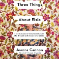 Cover-Bild zum Titel 'Three Things about Elsie' von 'Joanna Cannon'